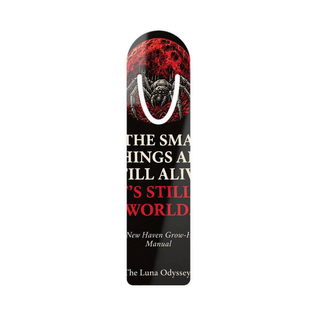 “If the Small Things Are Still Alive” Bookmark